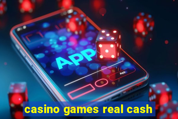 casino games real cash