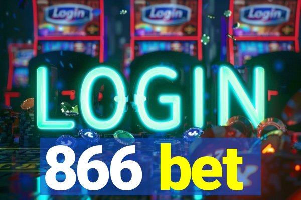 866 bet