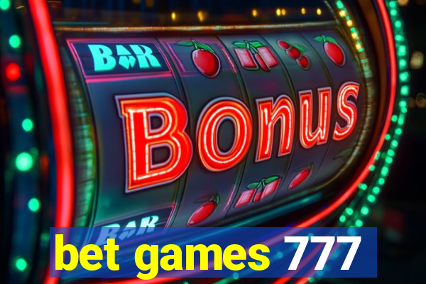 bet games 777