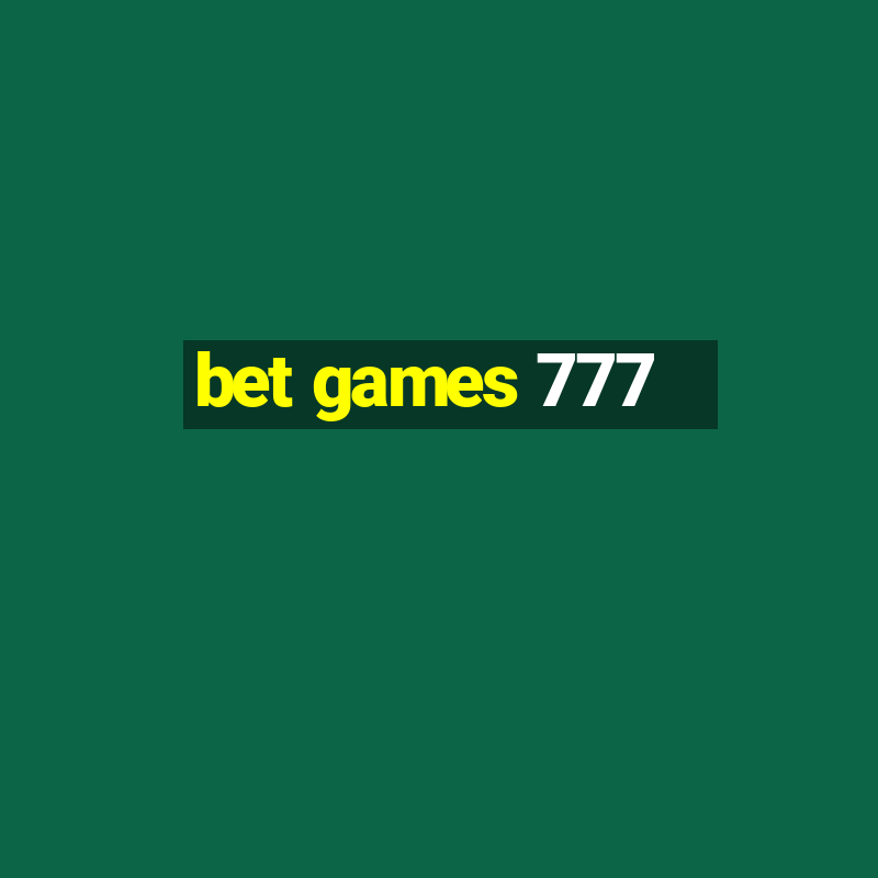 bet games 777