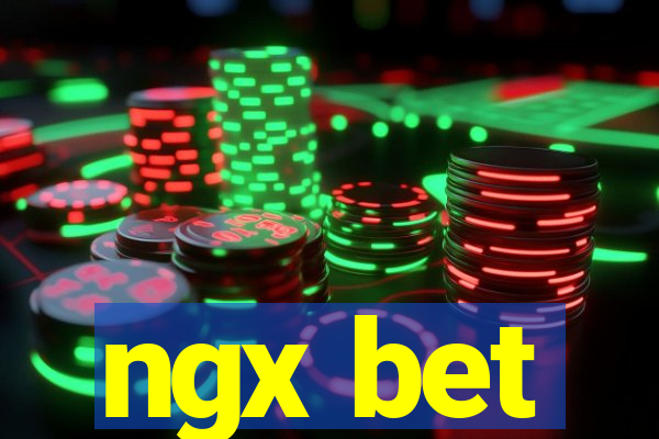 ngx bet