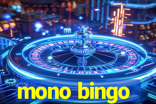 mono bingo