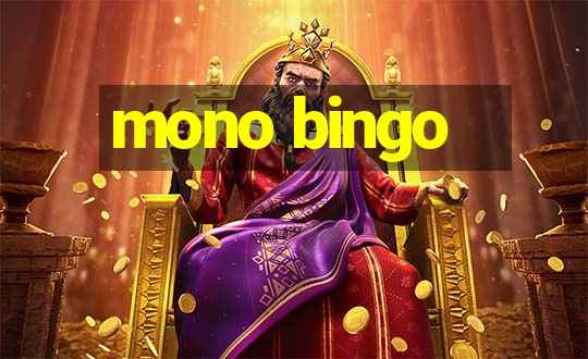 mono bingo