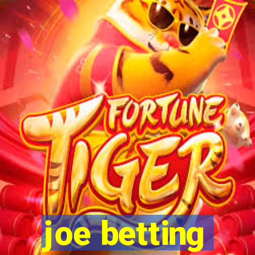 joe betting