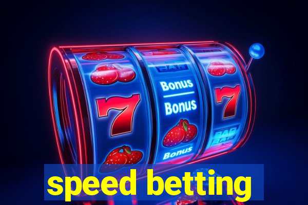 speed betting