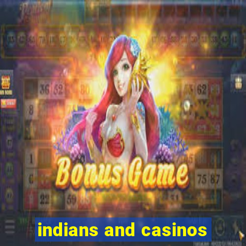 indians and casinos