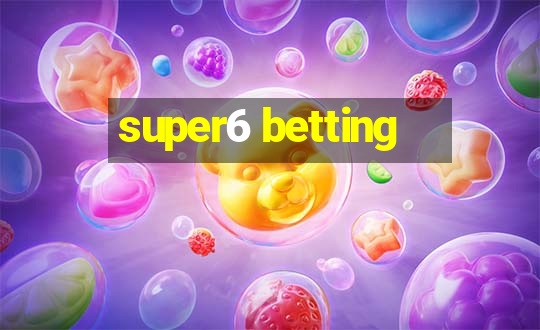 super6 betting