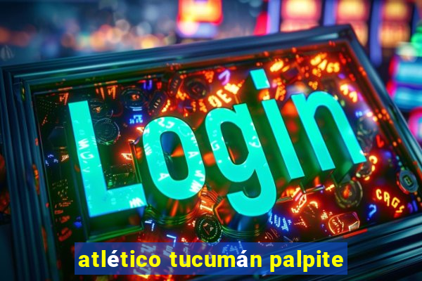 atlético tucumán palpite