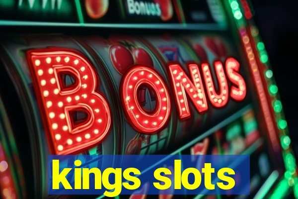 kings slots