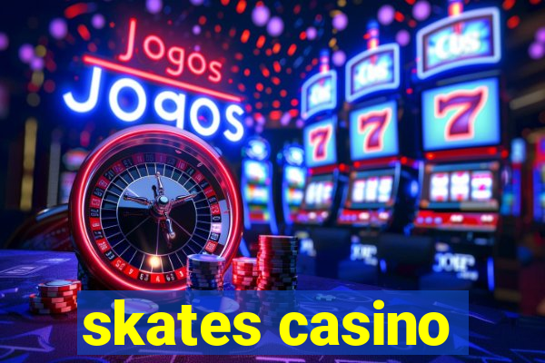 skates casino