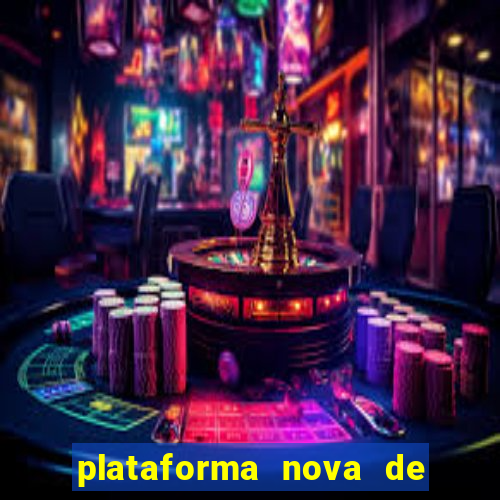 plataforma nova de jogo de aposta