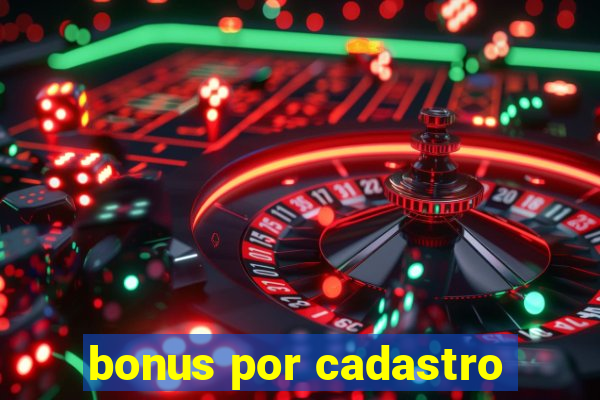 bonus por cadastro