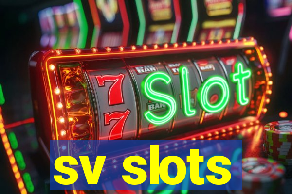 sv slots