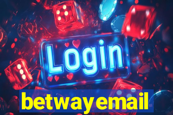 betwayemail