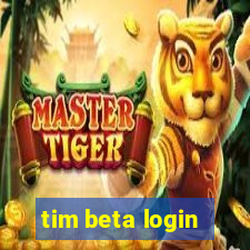 tim beta login