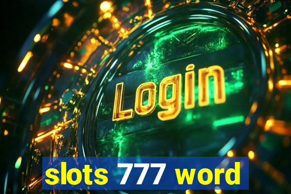 slots 777 word