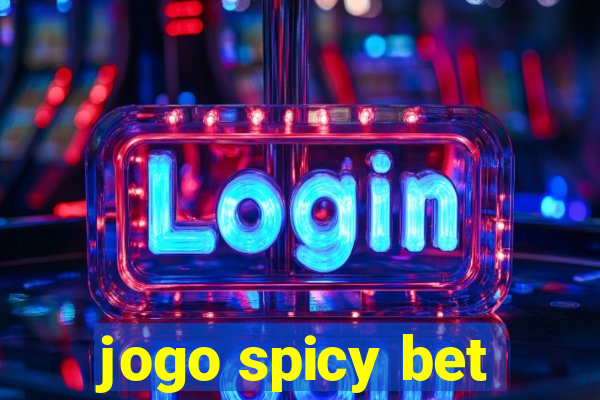 jogo spicy bet