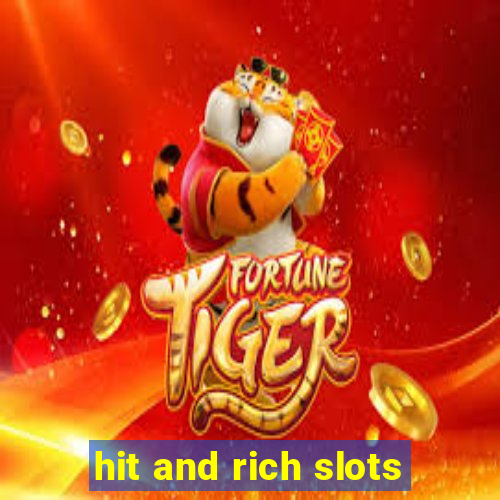 hit and rich slots