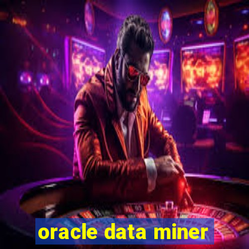 oracle data miner