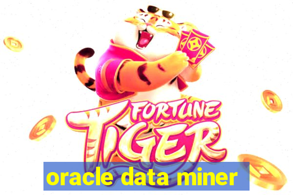 oracle data miner