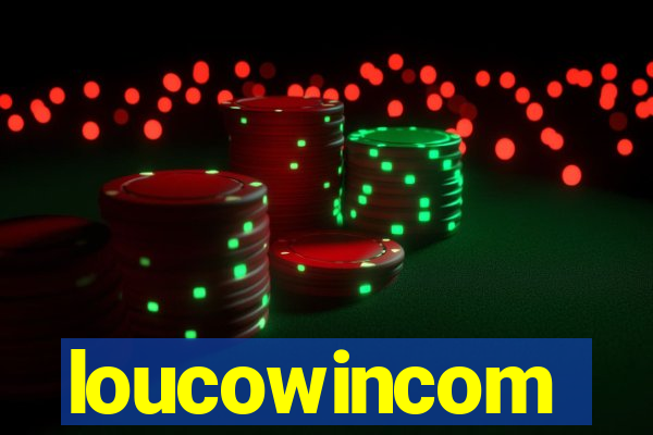 loucowincom