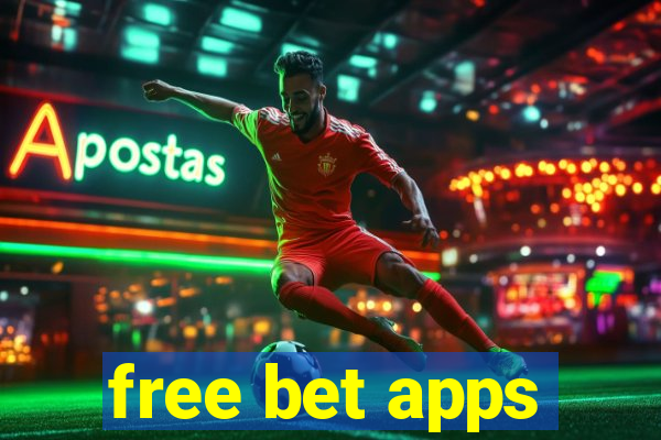 free bet apps