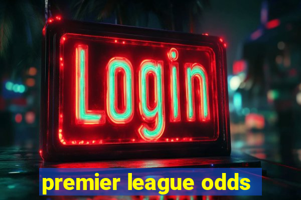 premier league odds