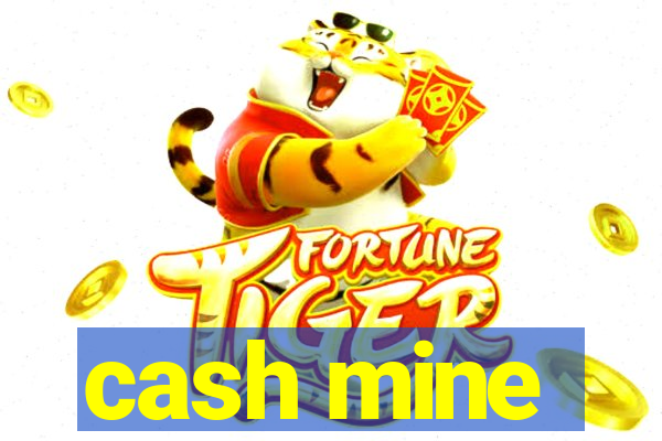 cash mine