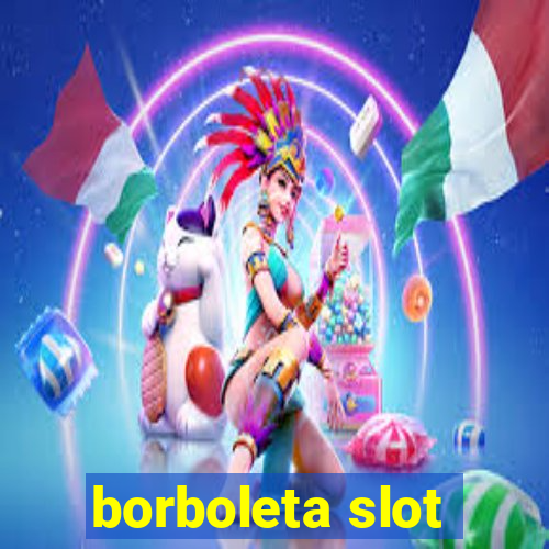 borboleta slot