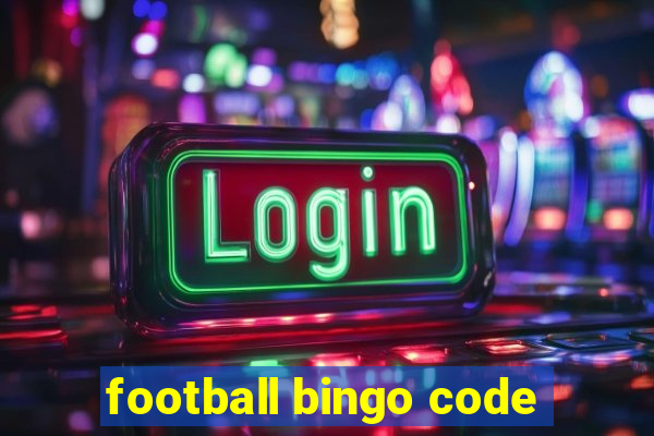 football bingo code