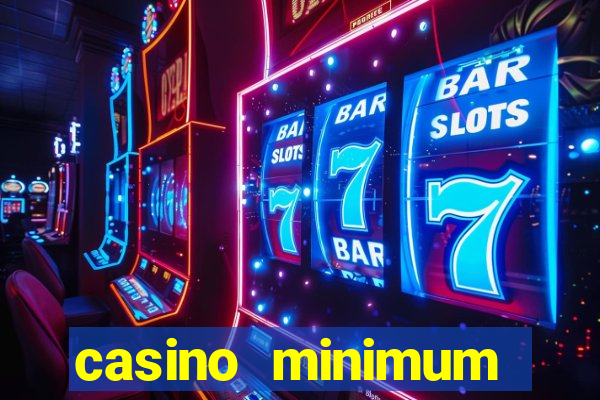 casino minimum deposit $1