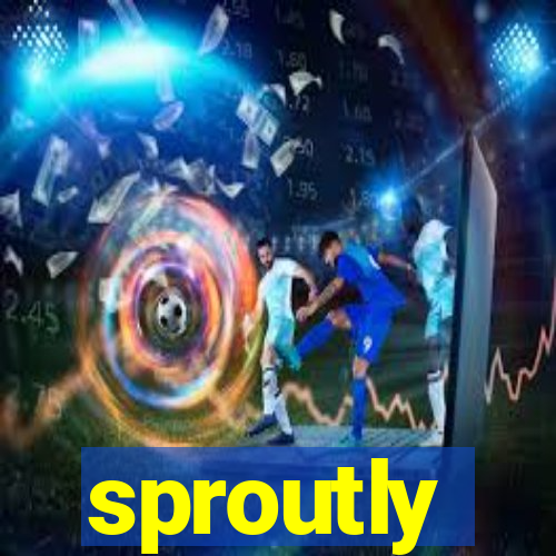 sproutly