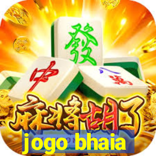 jogo bhaia