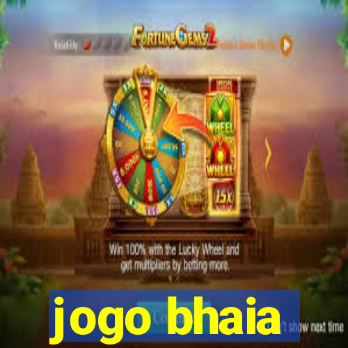 jogo bhaia