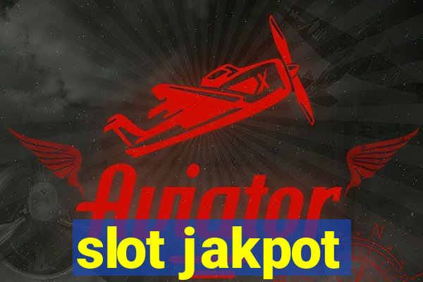 slot jakpot