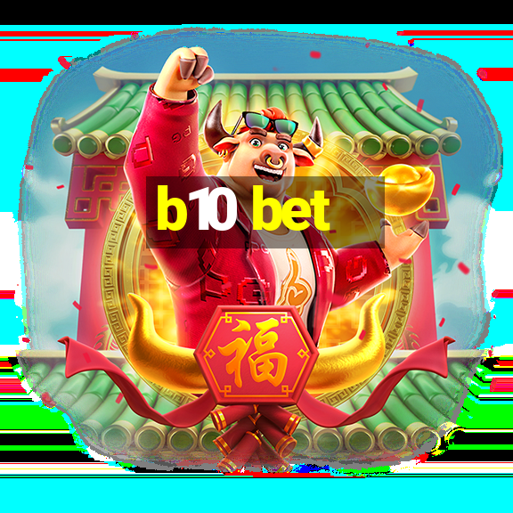 b10 bet