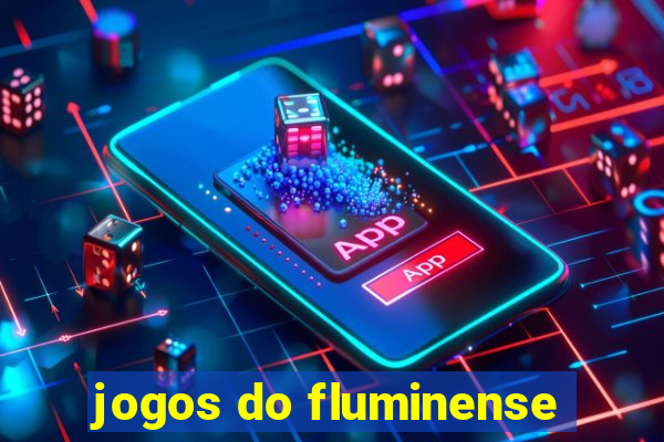 jogos do fluminense