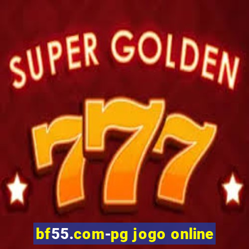 bf55.com-pg jogo online