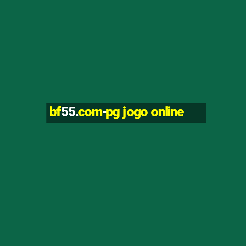 bf55.com-pg jogo online