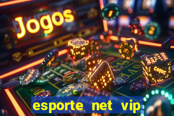 esporte net vip bet com