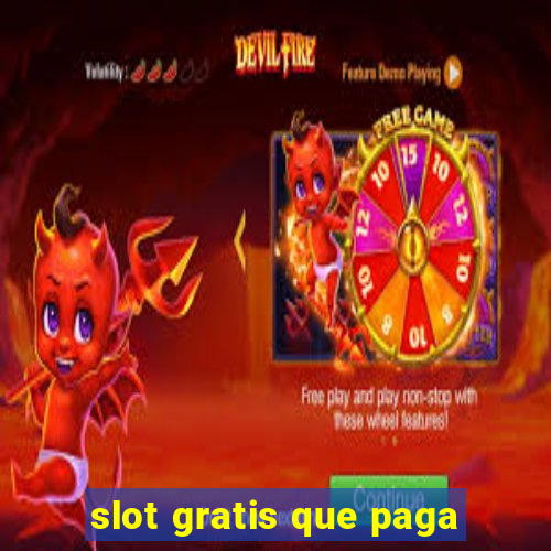 slot gratis que paga