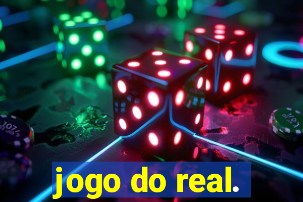 jogo do real.