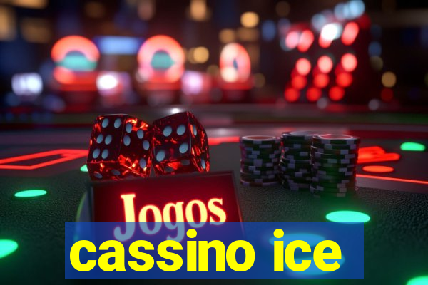 cassino ice