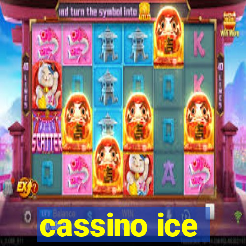 cassino ice