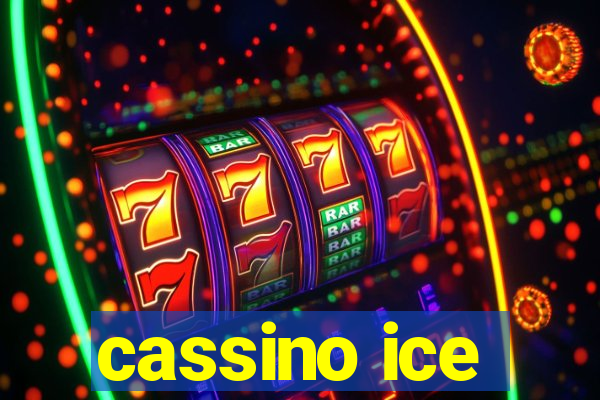 cassino ice