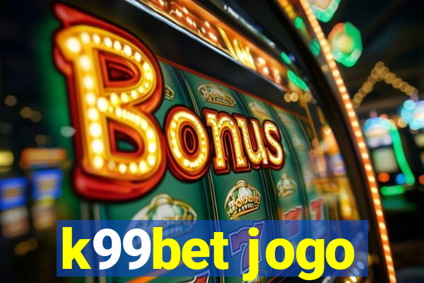 k99bet jogo