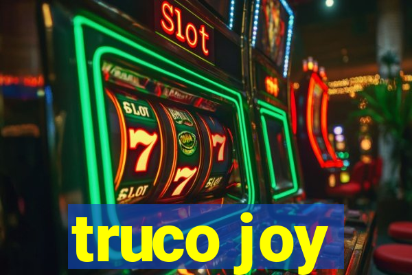 truco joy