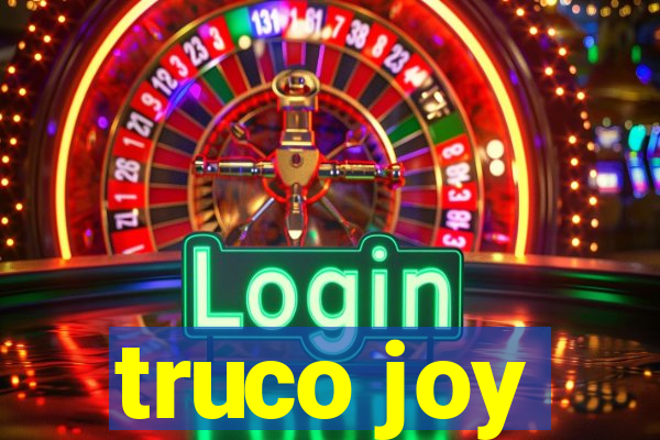 truco joy