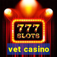 vet casino