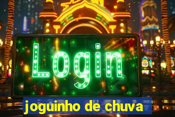 joguinho de chuva